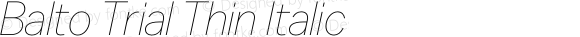 Balto Trial Thin Italic