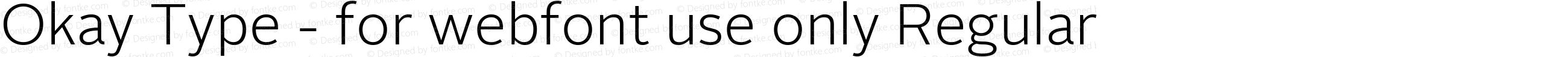 Okay Type - for webfont use only