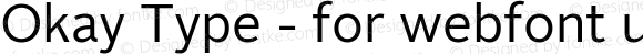 Okay Type - for webfont use only