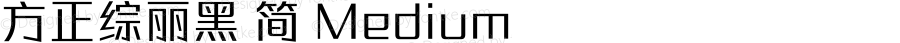 方正综丽黑 简 Medium 