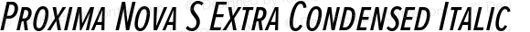 Proxima Nova S Extra Condensed Italic