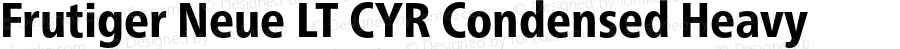 Frutiger Neue LT CYR Condensed Heavy