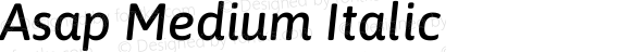 Asap Medium Italic Version 1.010