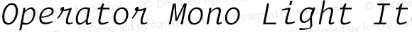 Operator Mono Light Italic