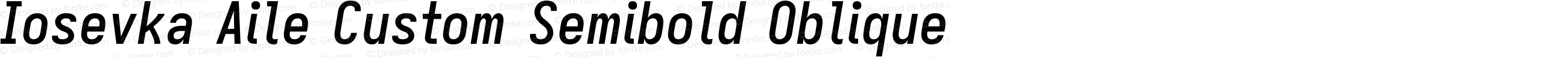 Iosevka Aile Custom Semibold Oblique