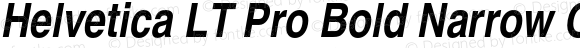 Helvetica LT Pro Bold Narrow Oblique