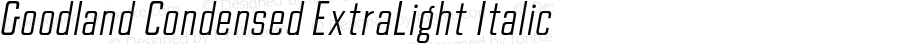 Goodland Condensed ExtraLight Italic