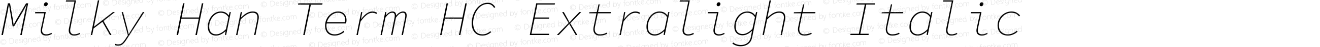 Milky Han Term HC Extralight Italic