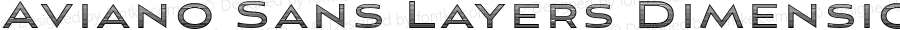 Aviano Sans Layers Dimension Version 1.000