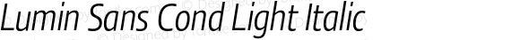 Lumin Sans Cond Light Italic