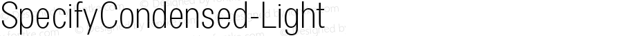 ☞Specify Condensed Light