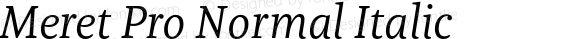 Meret Pro Normal Italic