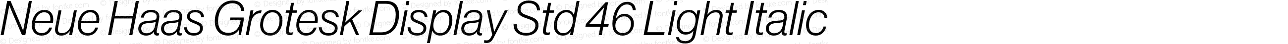 Neue Haas Grotesk Display Std 46 Light Italic