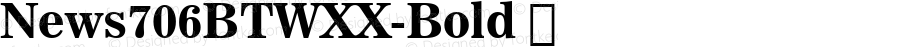 News706BTWXX-Bold ☞ Version 1.10;com.myfonts.easy.bitstream.news-706.bold.wfkit2.version.4RjE
