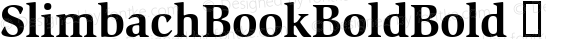 SlimbachBookBoldBold ☞ Macromedia Fontographer 4.1 30.04.1999;com.myfonts.easy.ef.itc-slimbach.slimbach-ef-bold.wfkit2.version.msX