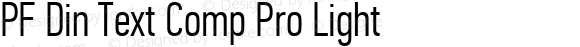 PF Din Text Comp Pro Light Regular