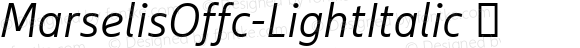 MarselisOffc-LightItalic ☞ Version 7.504; 2012; Build 1020;com.myfonts.easy.fontfont.marselis.offc-light-italic.wfkit2.version.3Zo6