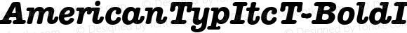 AmericanTypItcT-BoldItal ☞ Version 001.005;com.myfonts.easy.urw.itc-american-typewriter.bold-italic.wfkit2.version.39q