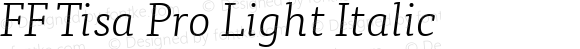 FF Tisa Pro Light Italic