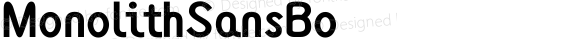 MonolithSansBo ☞ Version 1.001 1998;com.myfonts.abctypes.monolith-sans.bold.wfkit2.2h5n