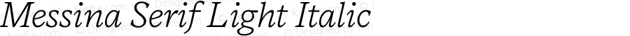 Messina Serif Light Italic