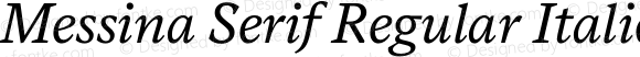 Messina Serif Regular Italic