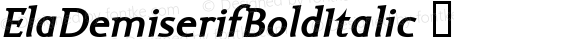 ElaDemiserifBoldItalic ☞ Macromedia Fontographer 4.1.5 11.10.2005;com.myfonts.easy.wiescherdesign.ela-demiserif.bold-italic.wfkit2.version.2uDx