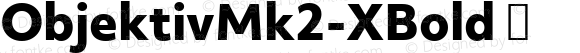 ☞Objektiv Mk2 XBold