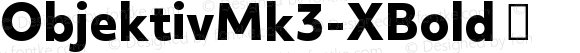 ☞Objektiv Mk3 XBold