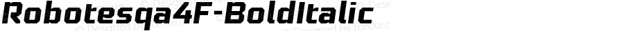 ☞Robotesqa 4F Bold Italic