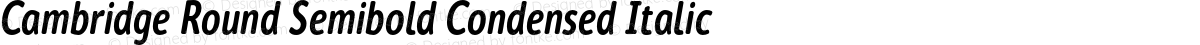 Cambridge Round Semibold Condensed Italic