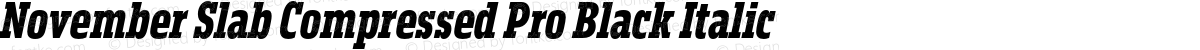November Slab Compressed Pro Black Italic