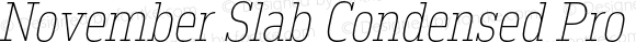 November Slab Condensed Pro Thin Italic