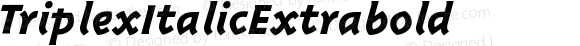 ☞TriplexItalicExtrabold