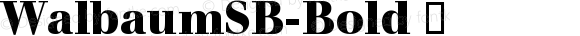 WalbaumSB-Bold ☞ OTF 1.000; PS 001.00;Core 1.0.0; ttfautohint (v1.5);com.myfonts.easy.efscangraphic.walbaum-sb.bold.wfkit2.version.4rFP