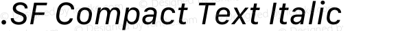 .SF Compact Text Italic