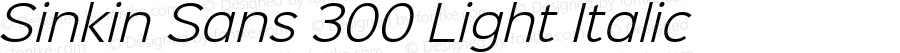 Sinkin Sans 300 Light Italic Regular