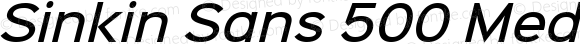 Sinkin Sans 500 Medium Italic Regular