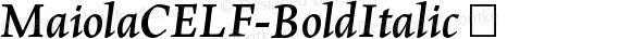 ☞MaiolaCELF-BoldItalic