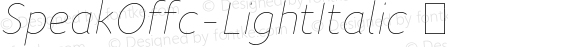 SpeakOffc-LightItalic ☞ Version 7.504; 2009; Build 1021; ttfautohint (v1.5);com.myfonts.easy.fontfont.speak.offc-light-italic.wfkit2.version.3XRg