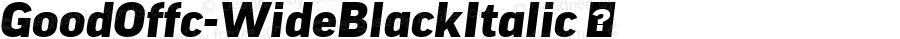 GoodOffc-WideBlackItalic ☞ Version 7.504; 2010; Build 1021;com.myfonts.easy.fontfont.good-office.offc-wide-black-italic.wfkit2.version.4bsu