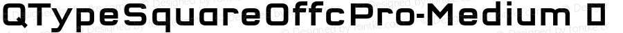 QTypeSquareOffcPro-Medium ☞ Version 7.504; 2010; Build 1021;com.myfonts.easy.fontfont.ff-qtype.square-offc-pro-medium.wfkit2.version.3YDB