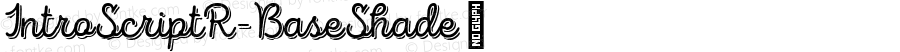 IntroScriptR-BaseShade ☞ Version 1.000;PS 001.000;hotconv 1.0.70;makeotf.lib2.5.58329;com.myfonts.easy.font-fabric.intro-rust.script-r-base-shade.wfkit2.version.4tkq
