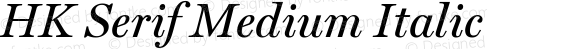 HK Serif Medium Italic