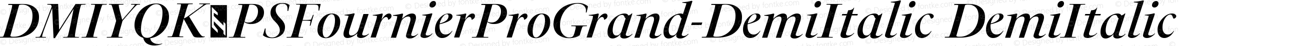 DMIYQK+PSFournierProGrand-DemiItalic DemiItalic