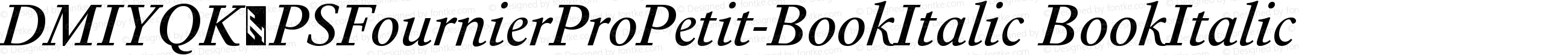 DMIYQK+PSFournierProPetit-BookItalic BookItalic