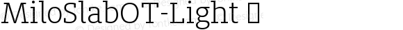 MiloSlabOT-Light ☞ Version 7.504; 2014; Build 1021; ttfautohint (v1.5);com.myfonts.easy.fontfont.milo-slab.ot-light.wfkit2.version.4sYr