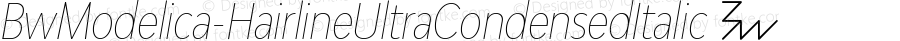 ☞Bw Modelica Hairline Ultra Condensed Italic