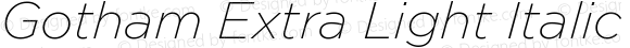 Gotham Extra Light Italic