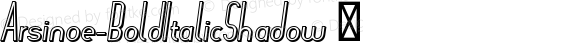 Arsinoe-BoldItalicShadow ☞ Version 2.00 2016; ttfautohint (v1.5);com.myfonts.easy.pburgiel.arsinoe.bold-italic-shadow.wfkit2.version.4CuK